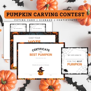 May include: Printable voting cards, signage, and certificate for a pumpkin carving contest. The certificate reads "Certificate for Best Pumpkin. This certifies that... Embodies the true spirit of Halloween."