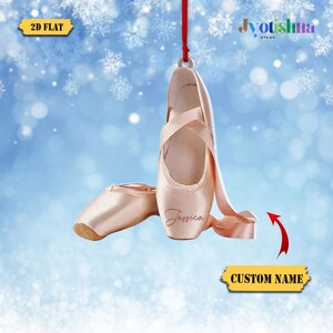 Personalized Ballet Shoes Ornament Acrylic, Custom Name Ballerina Christmas Decoration, Dance Gift for Dancer or Teacher, Gift for Ballerina
