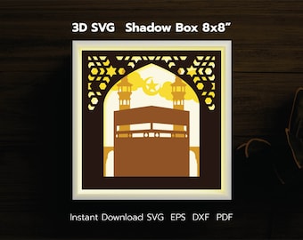 Kaaba Shadow Box and Light box 8x8inch, For Hajj Mubarak and Eid Mubarak Paper Cut Template, Cricut Files, svg, pdf, eps, dxf, Download