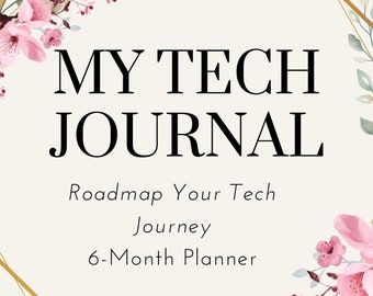 Mon journal technique : feuille de route de votre parcours technologique - Agenda 6 mois