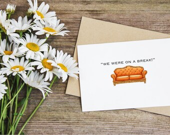 Friends T.V. Show - "On A Break" Card