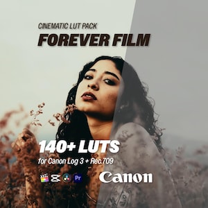 May include: Image promoting a cinematic LUT pack. The text "FOREVER FILM" is displayed above a woman holding flowers. The pack includes 140+ LUTs for Canon Log 3 + Rec.709. The Canon logo is visible.