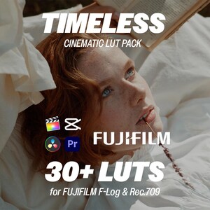 Puede incluir: La imagen muestra el texto "TIMELESS CINEMATIC LUT PACK" con el rostro de una mujer en el fondo. También incluye el texto "30+ LUTS for FUJIFILM F-Log & Rec.709" e iconos de software de edición de vídeo.