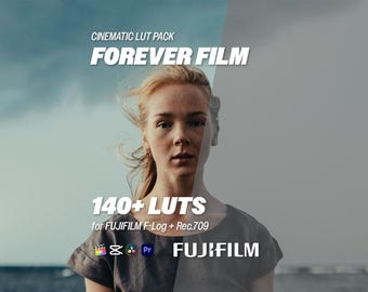 Forever Film LUTs for Fujifilm F-Log – 140+ Cinematic LUT Pack for Log & Rec.709 | Premiere, DaVinci Resolve, CapCut, Final Cut