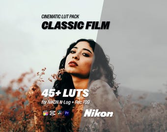 Classic Film LUTs for Nikon N-Log – 45+ Cinematic LUTs for Log & Rec.709 | Premiere, DaVinci Resolve, CapCut, Final Cut