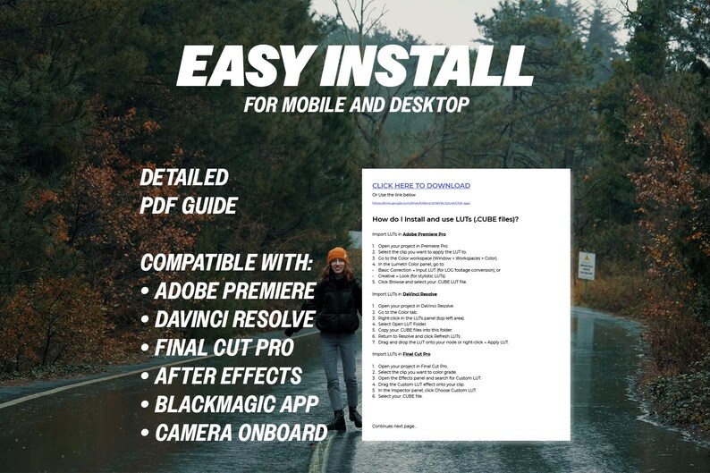 Puede incluir: Imagen con el texto "EASY INSTALL FOR MOBILE AND DESKTOP" y "DETAILED PDF GUIDE". Compatible con Adobe Premiere, DaVinci Resolve, Final Cut Pro, After Effects, Blackmagic App y Camera Onboard. Una persona est&aacute; de pie en una carretera.