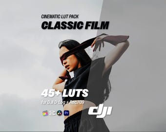 Classic Film LUTs for DJI D-Log – 45+ Cinematic LUTs for Log & Rec.709 | Premiere, DaVinci Resolve, CapCut, Final Cut