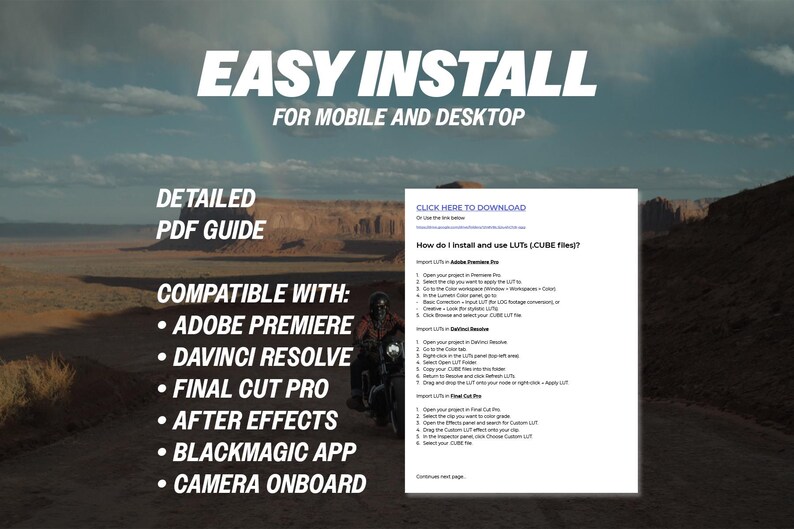 May include: Image with text: "EASY INSTALL FOR MOBILE AND DESKTOP." Includes a detailed PDF guide. Compatible with Adobe Premiere, DaVinci Resolve, Final Cut Pro, After Effects, Blackmagic App, and Camera Onboard. Instructions and a download link are also provided.