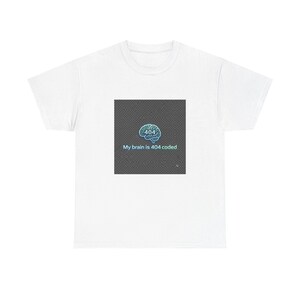 404 Brain Error T-Shirt | Techy Coded Humor Tee