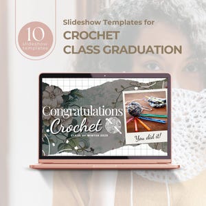 EDITABLE + PRINTABLE Slideshow Template for Crochet Class Graduation, Editable Canva Video, Customizable Graduation Slideshow Presentation