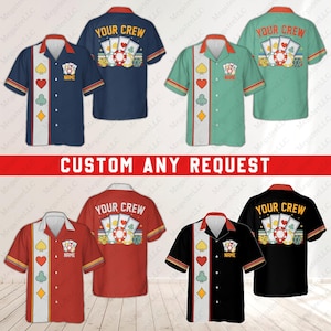 May include: Four different color variations of a custom bowling shirt with a poker theme. The shirt has a white vertical stripe down the front with playing card symbols. The back of the shirt has a graphic of playing cards and poker chips with the text "Your Crew".