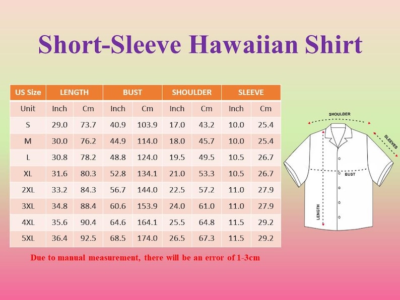 May include: A chart with measurements for a short-sleeve Hawaiian shirt. The chart includes sizes S to 5XL, with measurements in inches and centimeters for length, bust, shoulder, and sleeve. A diagram of the shirt is also included.