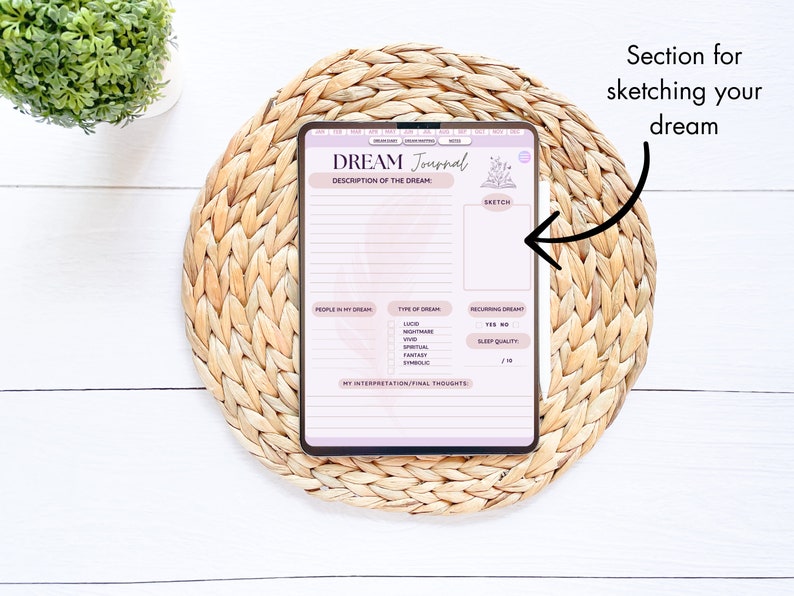 May include: A digital dream journal template on a tablet with a section for sketching your dream, a description of the dream, and a section for recording details about the dream, such as type of dream, recurring dream, sleep quality, and final thoughts.