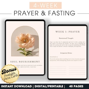 May include: A printable 4-week prayer and fasting journal with a pink flower graphic. The journal includes a devotional thought, scripture verse, and space for journaling. The journal is titled "Soul Nourishment" and includes a bonus printable verse card.