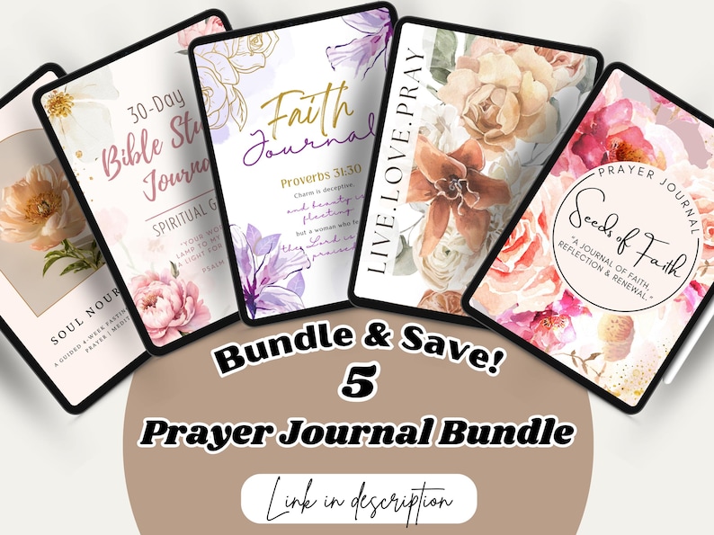 K&ouml;nnte beinhalten: Ein B&uuml;ndel aus f&uuml;nf digitalen Gebetsjournalen mit floralen Designs. Die Journale sind betitelt mit "30-Day Bible Study Journal", "Faith Journal", "Live. Love. Pray", "Soul Nourishment" und "Seeds of Faith: A Journal of Faith, Reflection & Renewal".