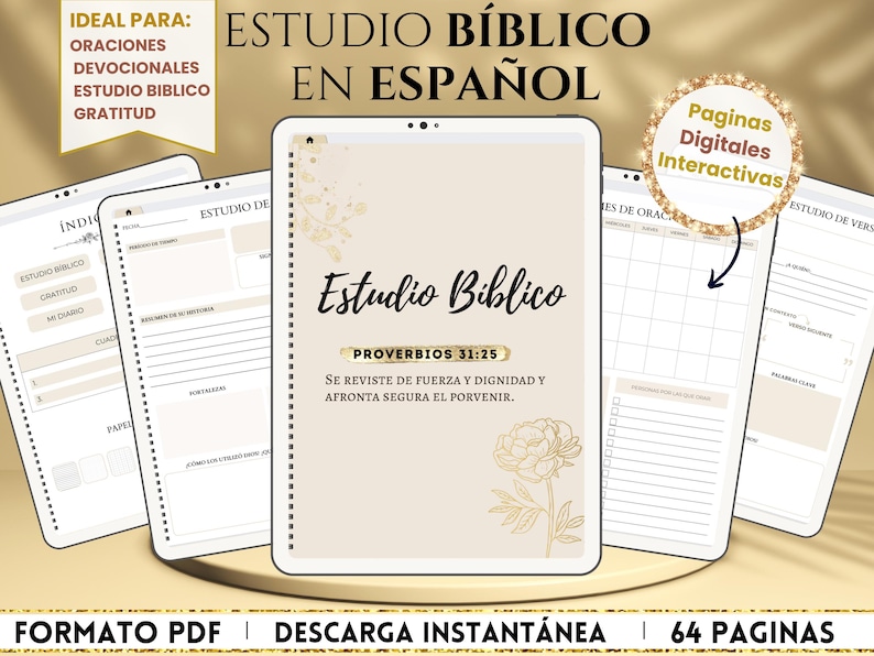 Peut inclure: Un journal d'&eacute;tude biblique num&eacute;rique imprimable en espagnol avec 64 pages. La couverture pr&eacute;sente un motif floral avec des accents dor&eacute;s et le texte "Estudio B&iacute;blico en Espa&ntilde;ol" et "Proverbios 31:25".