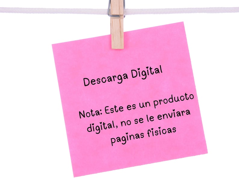 Peut inclure: Un post-it rose avec le texte "Descarga Digital" et une note qui dit "Nota: Este es un producto digital, no se le enviara paginas fisicas".