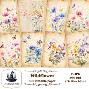 May include: A collection of eight rectangular printable papers featuring watercolour illustrations of wildflowers and butterflies on aged, parchment-style backgrounds with cursive script text. The set includes 15 JPG files at 300 Dpi, 8.5x11 inches and A4.