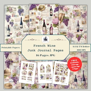 May include: Digital printable papers with a French wine theme. The design includes images of wine bottles, grapes, hats, and floral elements. The text reads "French Wine Junk Journal Pages" and "Printable Papers". Includes bookmarks, circle tags, and square tags.