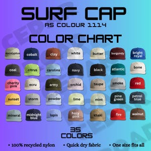May include: Colour chart for surf caps with 35 different colours. The chart shows a variety of colours, including eucalyptus, cobalt, clay, white, butter, burgundy, bright royal, coal, citrus, carolina, navy, black, atlantic, bone, charity pink, ecru, army, orchid, smoke, taupe, red, lime, mint, pine green, petrol blue, sunset, storm, powder, mineral, midnight blue, lapis, hazy pink, khaki, fire, and walnut.