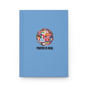 Prayer Is Real Worldwide Journal Hardcover, Christian Faith Notebook, Religious Inspirational Planner, Spiritual Devotional Book