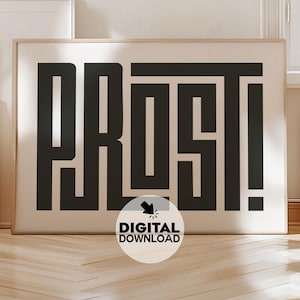 Prost Print: Cheers in German Typography, Bar & Brewery Art (Digital Download!)