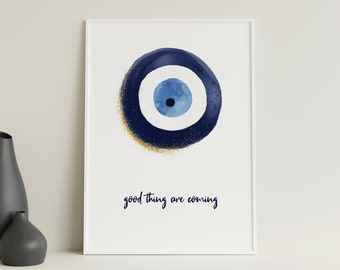 Evil Eye Protection - Nazar - Poster - Good Things Are Coming - A5 - A4 - A3