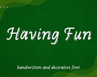 Having Fun Font, Handwritten Font, Wedding Font, Modern Font, Display Font, Cricut Font, Farmhouse Fonts, Rustic Fonts, Country Font