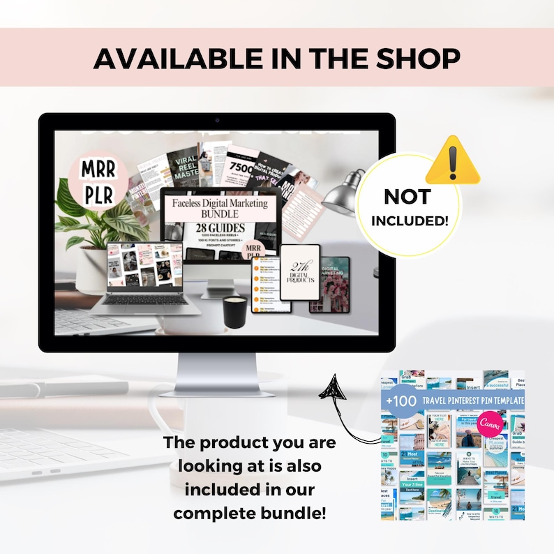 May include: A computer monitor displays a digital marketing bundle with the text "Faceless Digital Marketing Bundle 28 Guides." The image includes a laptop, tablet, and a graphic with "+100 Travel Pinterest Pin Template." Text reads "Available in the shop" and "The product you are looking at is also included in our complete bundle!"