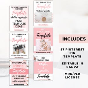 May include: A collection of pink and white Pinterest templates with the word "Template" in a cursive font. The image includes the text "Post Template Ideas!" and "Editable in Canva." The image also includes the text "57 Pinterest Pin Template" and "MRR/PLR License."