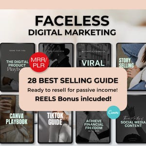 May include: An advertisement for faceless digital marketing, featuring a collection of digital product guides. The image includes text such as "28 Best Selling Guide" and "Reels Bonus included!" The guides cover topics like Canva, TikTok, and social media content.