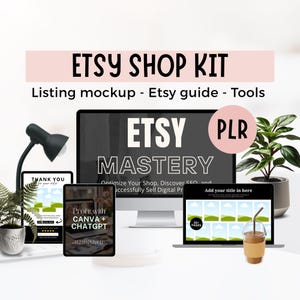 May include: An Etsy Shop Kit graphic with the text "ETSY SHOP KIT" and "Listing mockup - Etsy guide - Tools". The image includes a computer monitor, tablets, and a laptop displaying Etsy-related content, along with a coffee drink and a potted plant.