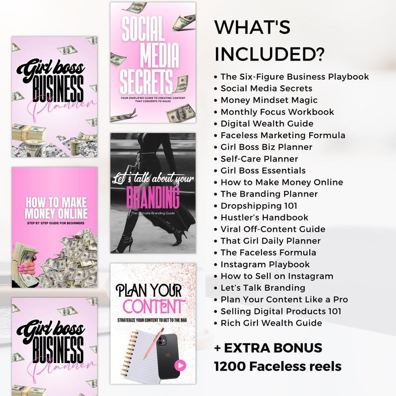 May include: A promotional image featuring several digital product covers with titles like "Girl Boss Business Planner" and "Social Media Secrets." The image also lists included resources and a bonus of 1200 faceless reels, all related to online business and content creation.