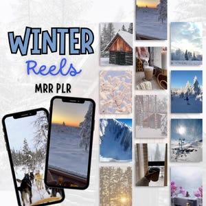 May include: A collage of winter-themed images, including snowy landscapes, cabins, and a person snowboarding. Two smartphones display winter scenes. The text "WINTER Reels MRR PLR" is overlaid on the image in blue and black.