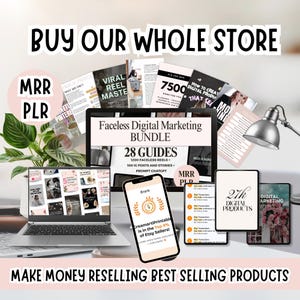 May include: A promotional image with the text "BUY OUR WHOLE STORE" and "MAKE MONEY RESELLING BEST SELLING PRODUCTS." It features a laptop, smartphone, and various digital product guides, including a "Faceless Digital Marketing BUNDLE."