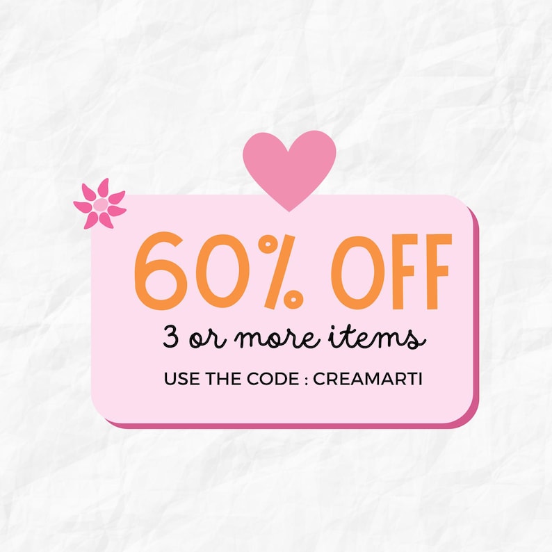 Peut inclure: Graphique rectangulaire rose avec des coins arrondis, avec le texte "60% OFF" en orange et "3 or more items" en noir. En dessous, il est &eacute;crit "USE THE CODE: CREAMARTI". Un c&oelig;ur et une fleur roses sont en arri&egrave;re-plan.