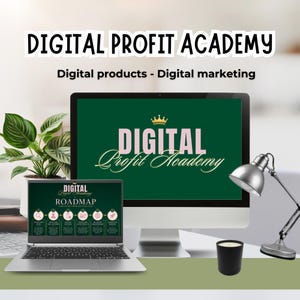 May include: A computer monitor and laptop displaying the text Digital Profit Academy with a crown icon on a dark green background. A silver desk lamp, a small black candle, and a green potted plant are arranged on the desk surface.