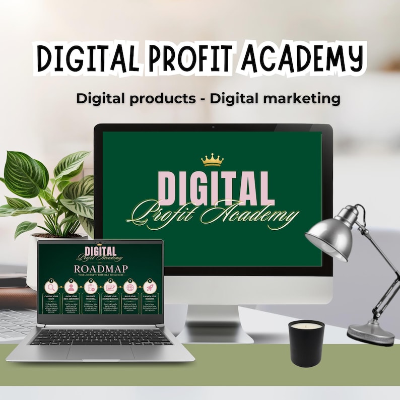 May include: A computer monitor and laptop displaying the Digital Profit Academy logo and a roadmap graphic. The monitor screen features a dark green background with pink and gold text and a crown icon. A silver desk lamp and a small black candle sit nearby.