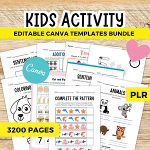 May include: A bundle of kids' activity pages with the text "KIDS ACTIVITY" and "EDITABLE CANVA TEMPLATES BUNDLE". The pages include coloring, sentence building, and pattern completion exercises. The bundle contains 3200 pages.