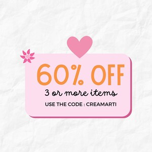 May include: Pink and orange graphic with a heart and a flower. The graphic says "60% OFF 3 or more items USE THE CODE: CREAMARTI"