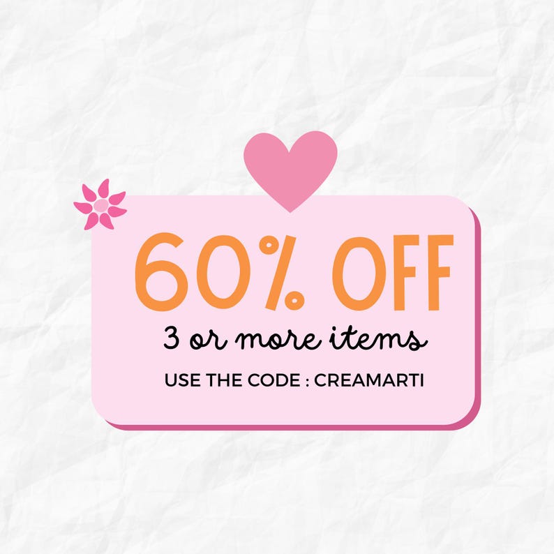 May include: Pink and orange graphic with a heart and a flower. The graphic says "60% OFF 3 or more items USE THE CODE: CREAMARTI"