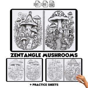 May include: A black and white Zentangle Mushrooms coloring book with detailed illustrations of mushroom houses and landscapes. The cover features the text "Zentangle Mushrooms" and "+ Practice Sheets".