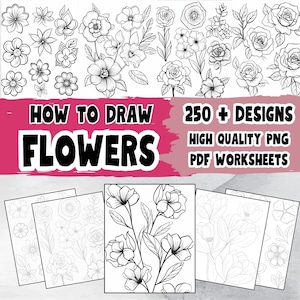 May include: A black and white printable worksheet with the text "How to Draw Flowers" and "250+ Designs High Quality PNG PDF Worksheets". The worksheet features several different flower designs.