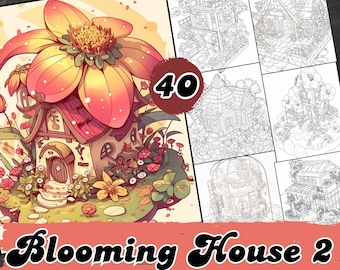May include: A collection of printable coloring pages featuring whimsical houses. The main image showcases a house with a flower-shaped roof, surrounded by flowers and greenery. The text "Blooming House 2" and "Printable Coloring Pages" are displayed.