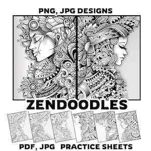 Könnte beinhalten: Schwarz-Weiß-Bild mit Zendoodle-Designs. Das Hauptbild zeigt detaillierte Illustrationen von Frauengesichtern mit komplizierten Mustern. Der Text enthält "PNG, JPG DESIGNS", "ZENDOODLES" und "PDF, JPG PRACTICE SHEETS".