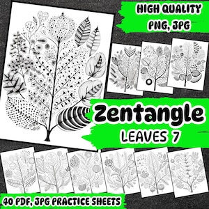May include: A set of 40 black and white printable Zentangle leaves practice sheets. The sheets feature intricate designs of leaves and branches. The title "Zentangle Leaves 7" is displayed on a green background.