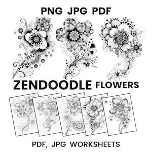 May include: Black and white zendoodle flower designs in PNG, JPG, and PDF formats. The image includes several detailed floral illustrations and PDF, JPG worksheets. The text "Zendoodle Flowers" and "PDF, JPG Worksheets" are also present.