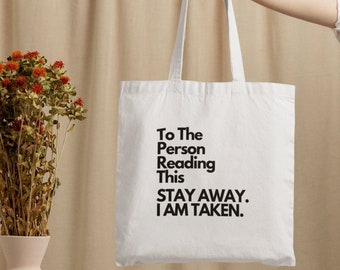 I AM TAKEN. Statement Tote Bag / Einkaufstasche aus 100% Baumwolle