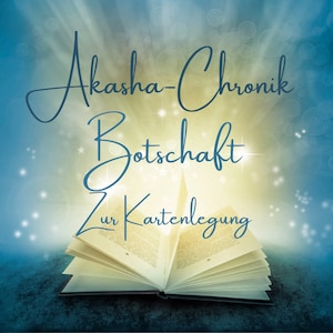 Könnte beinhalten: Ein offenes Buch vor einem blauen und weißen Hintergrund. Das Buch trägt den Text "Akasha-Chronik Botschaft zur Kartenlegung" auf dem Cover.