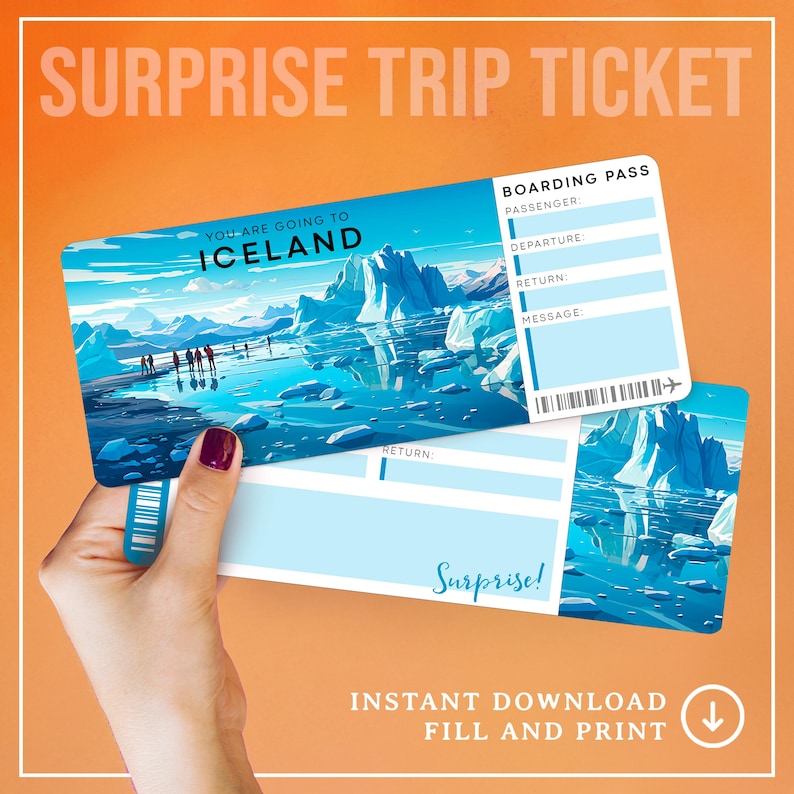 May include: Printable surprise trip ticket with a photo of a glacier lagoon in Iceland. The ticket says "You are going to Iceland" and "Surprise!" The text on the ticket says "Boarding Pass", "Passenger", "Departure", "Return", and "Message".